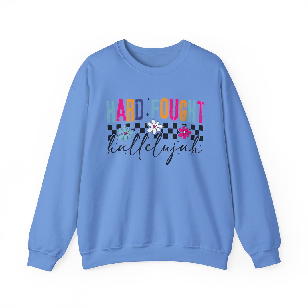 Hard Fought Hallelujah Sweatshirt | Inspirational Crewneck | Gift for Her | Cozy Casual Wear | Perfect for Holidays and Celebrations