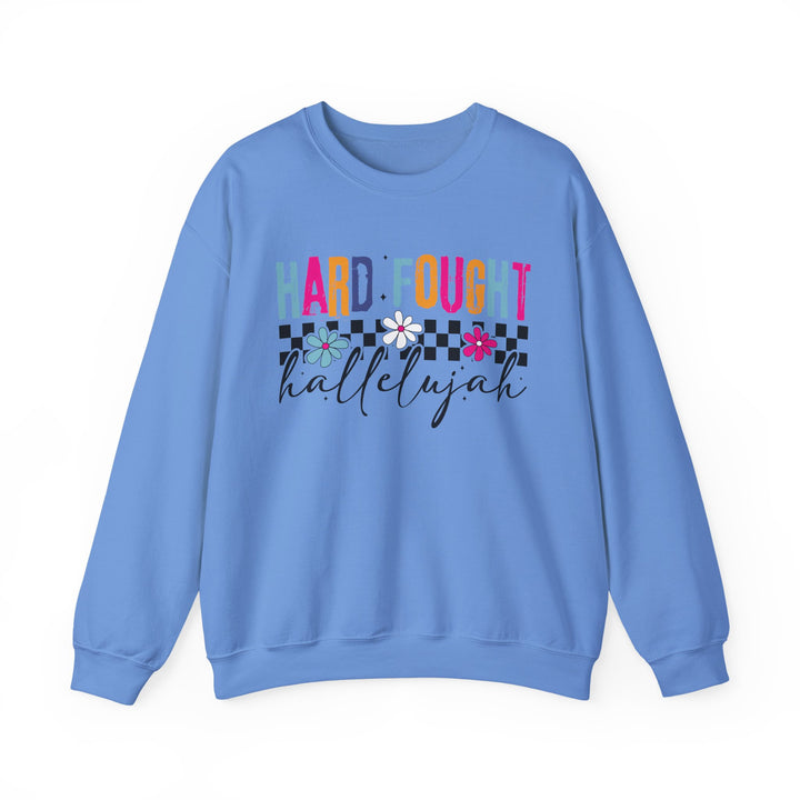 Hard Fought Hallelujah Sweatshirt | Inspirational Crewneck | Gift for Her | Cozy Casual Wear | Perfect for Holidays and Celebrations
