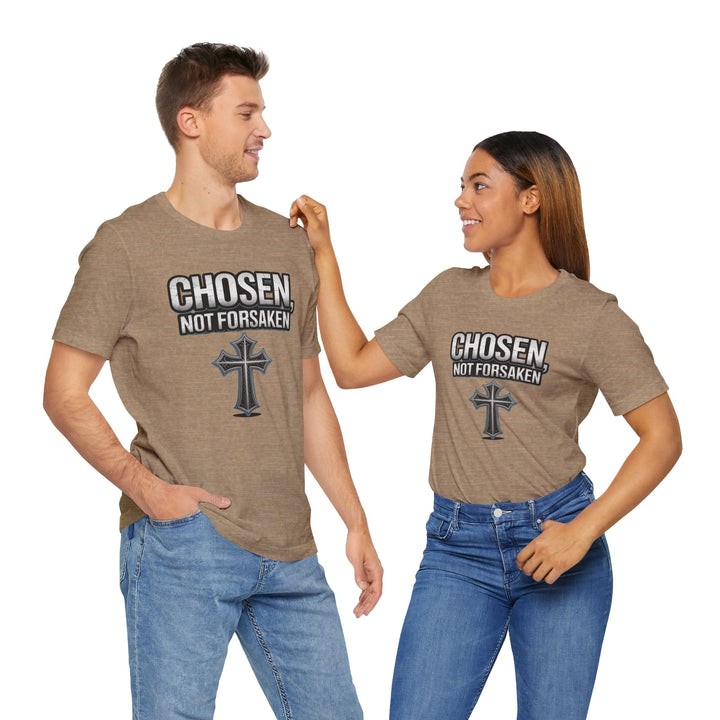 Unisex Inspirational Christian Tee - Chosen Not Forsaken, Faith-Based Shirt, Religious Apparel, Gift for Believers, Unique Faith T-Shirt