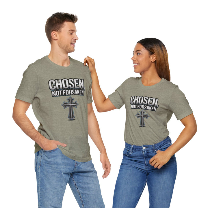 Unisex Inspirational Christian Tee - Chosen Not Forsaken, Faith-Based Shirt, Religious Apparel, Gift for Believers, Unique Faith T-Shirt