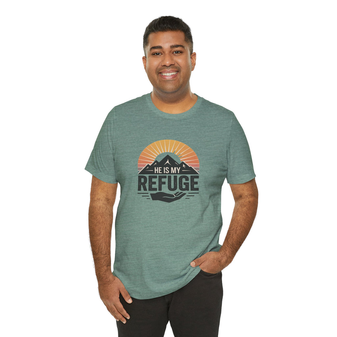 He Is My Refuge, Mountain Sunset Graphic Tee, Inspirational T-Shirt, Unisex Comfort Wear, Casual Outfit, Perfect Gift for Nature Lovers