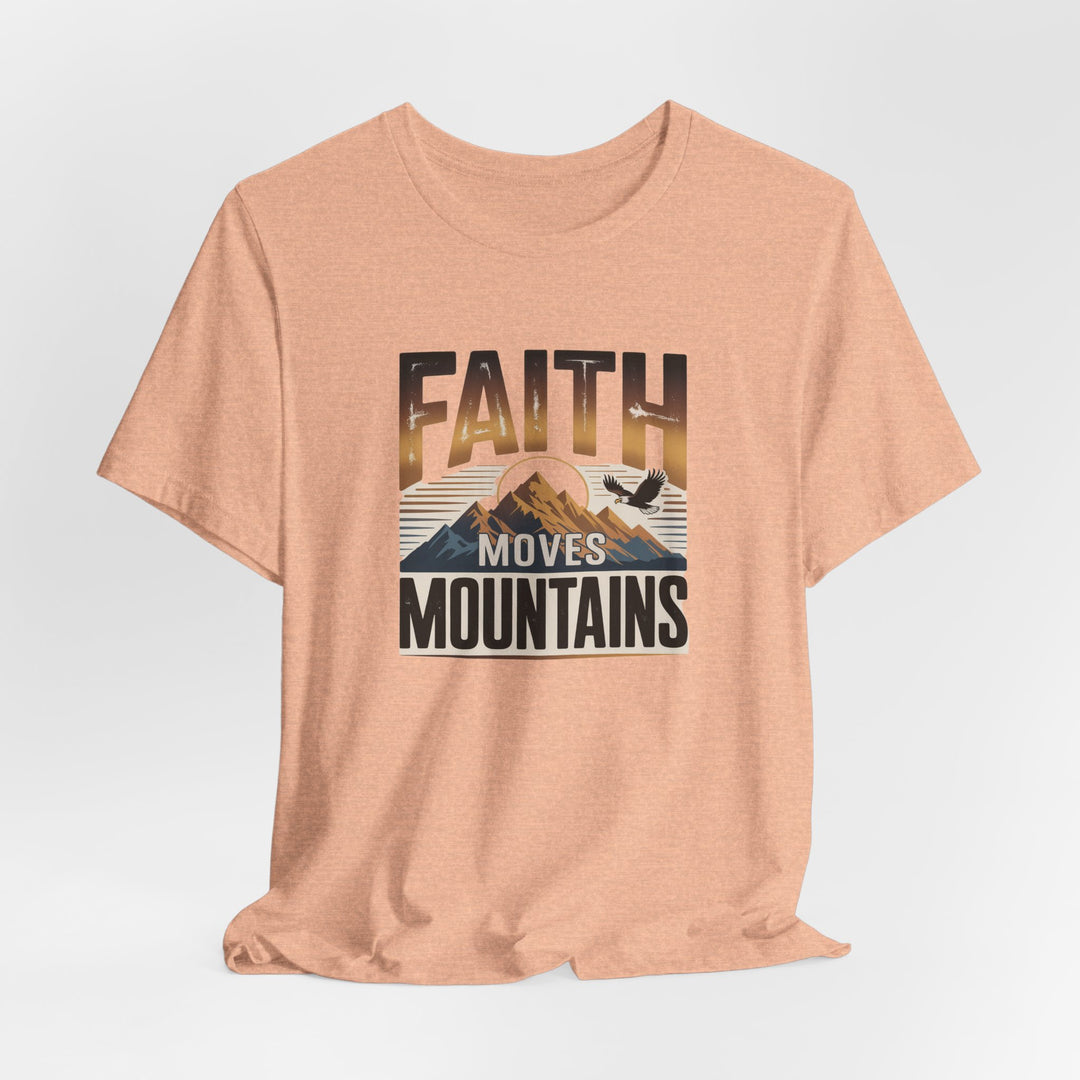 Faith Moves Mountains Tee, Inspirational Shirt, Motivational T-Shirt, Gift for Nature Lovers, Unisex Casual Wear
