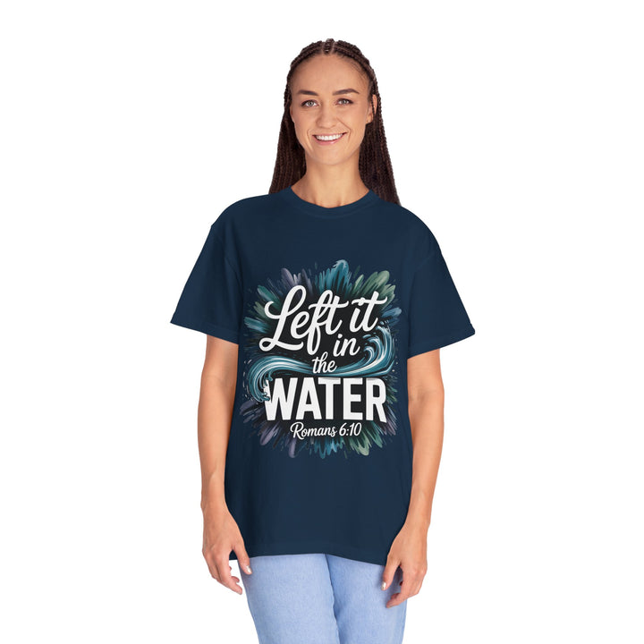 Left It in the Water - Romans 6:10
