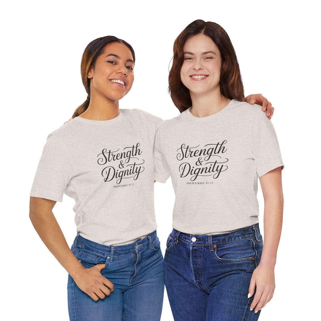 Strength & Dignity – Proverbs 31:25 Christian Women’s Shirt