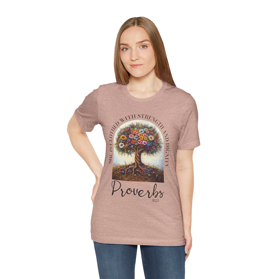 Faith Tee - She Is Clothed with Strength and Dignity - Proverbs 31:25