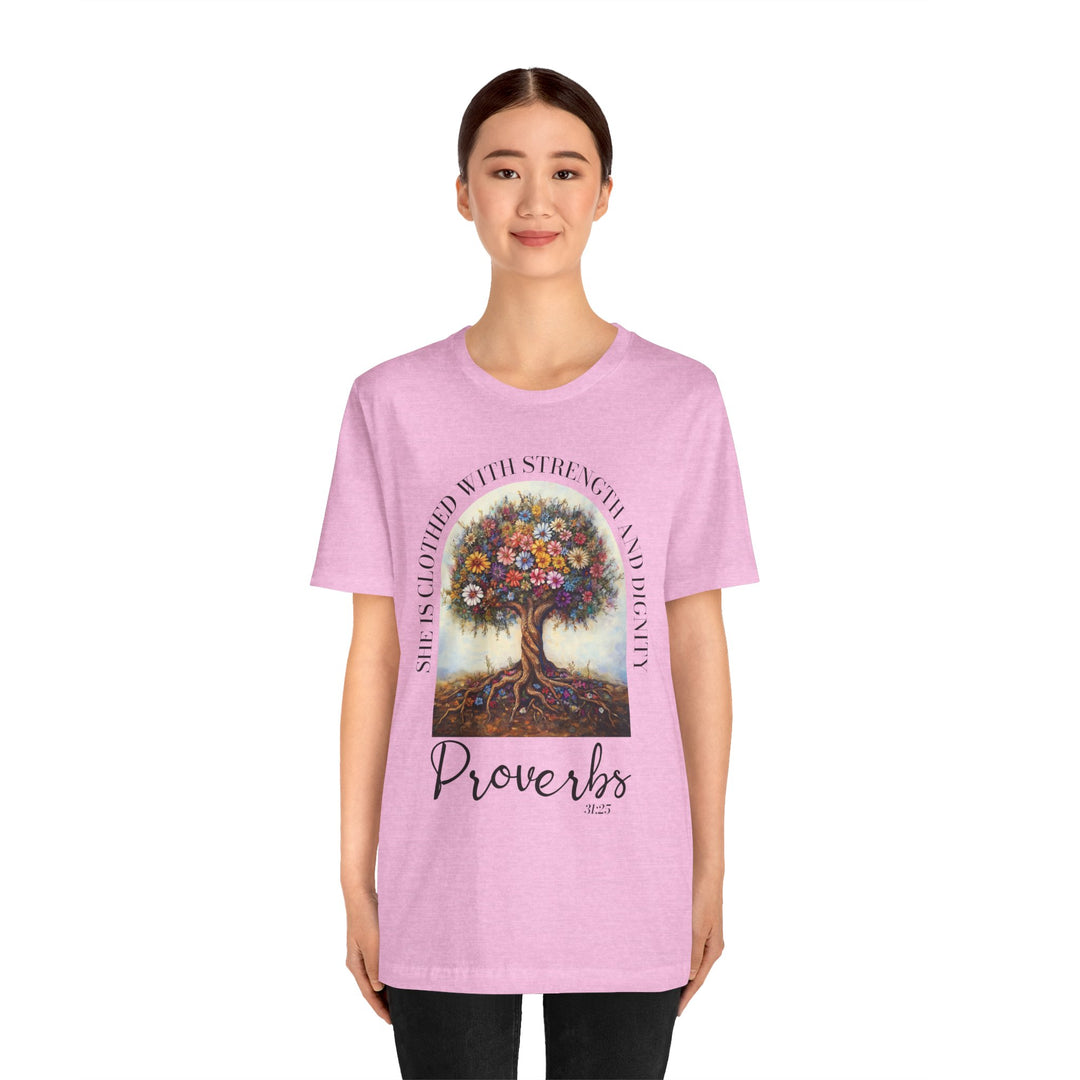 Faith Tee - She Is Clothed with Strength and Dignity - Proverbs 31:25
