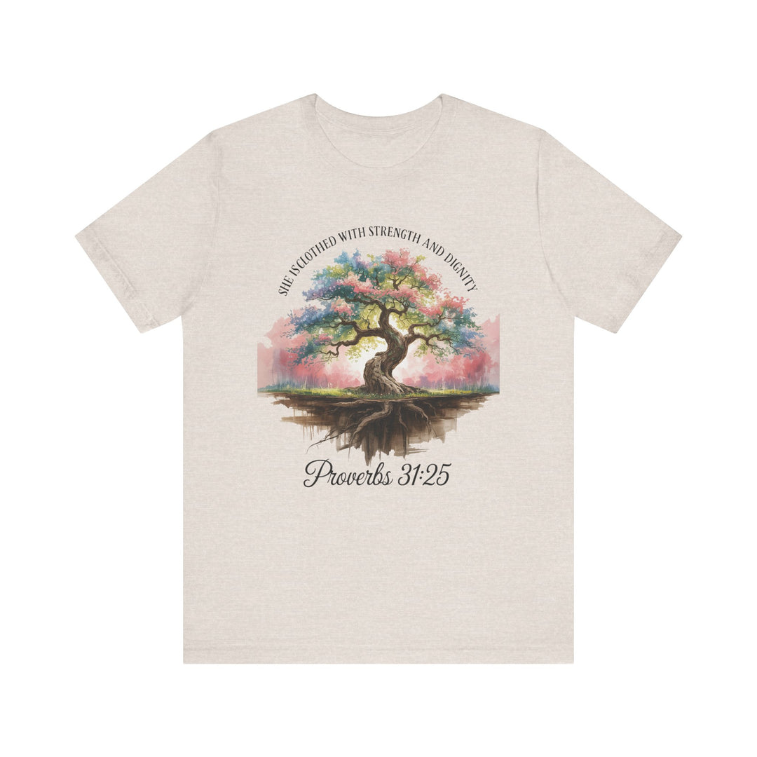 Tree of Life Tee Shirt - She Is Clothed with Strength and Dignity Proverbs 31:25 Watercolor Design