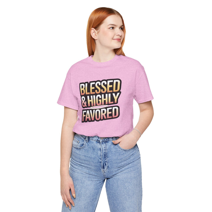 Blessed & Highly Favored Unisex Tee, Inspirational Shirt, Faith-Based Apparel, Casual Wear, Gift for Believers, Everyday Comfort