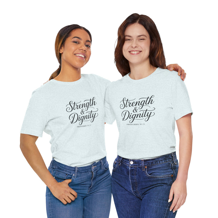 Strength & Dignity – Proverbs 31:25 Christian Women’s Shirt