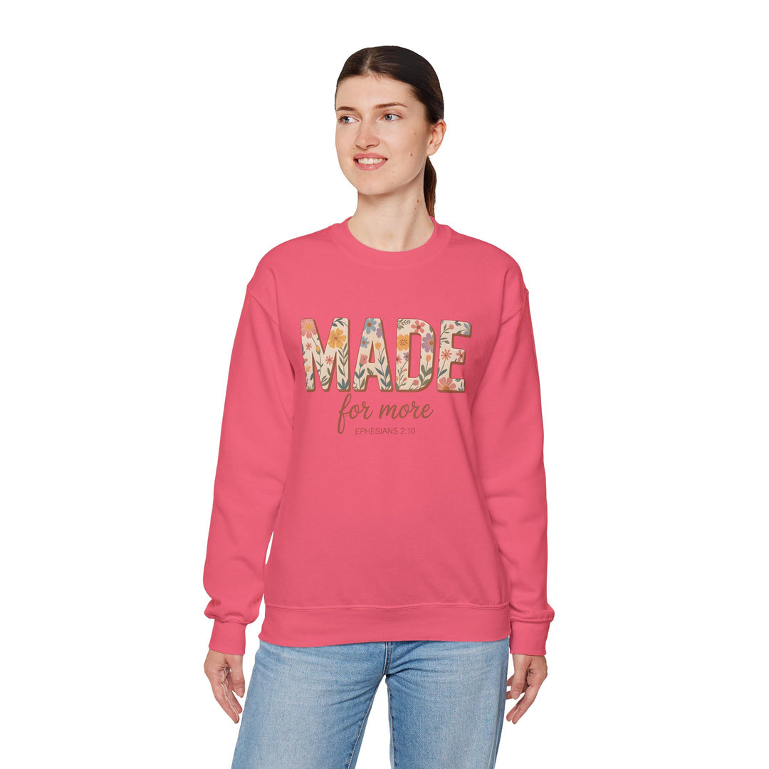 Inspirational Crewneck Sweatshirt, Made for More Gift, Cozy Sweatshirt, Motivational Apparel, Christian Sweatshirt, Unisex Casual Wear