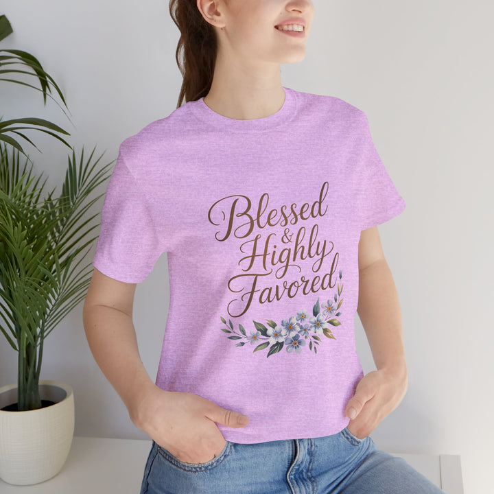 Floral Blessings Tee - Blessed Highly Favored, Inspirational T-Shirt, Gift for Her, Christian Apparel, Faith-Based Fashion