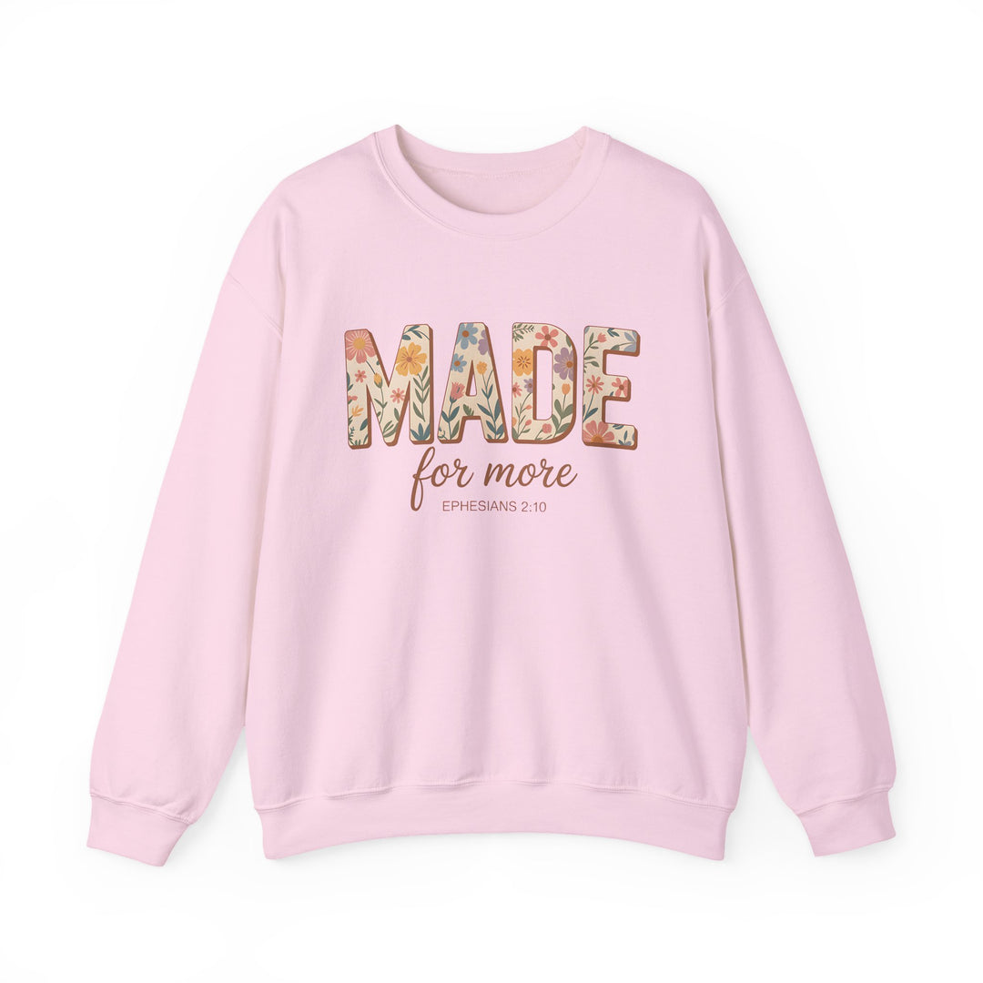 Inspirational Crewneck Sweatshirt, Made for More Gift, Cozy Sweatshirt, Motivational Apparel, Christian Sweatshirt, Unisex Casual Wear