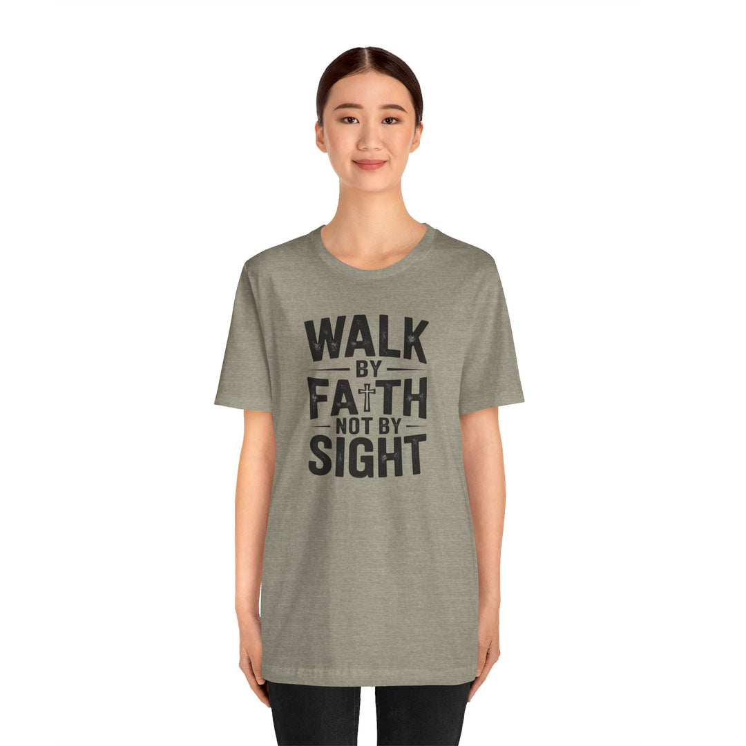 Walk by Faith, Not by Sight – 2 Corinthians 5:7 Christian Shirt