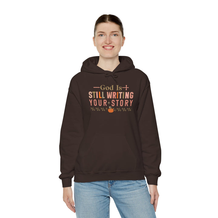 Faith-filled Hoodie - God is Still Writing Your Story