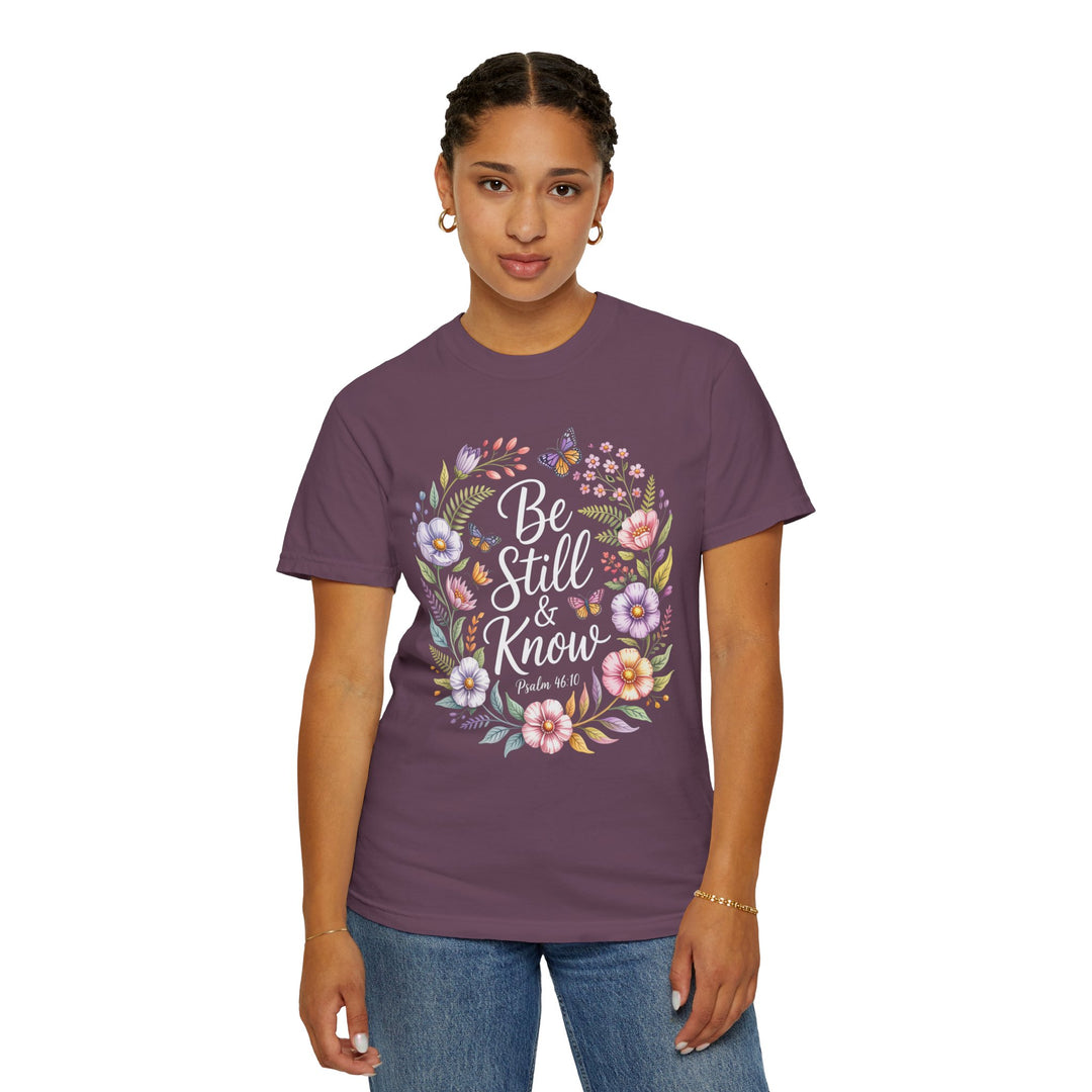 Be Still & Know T-shirt
