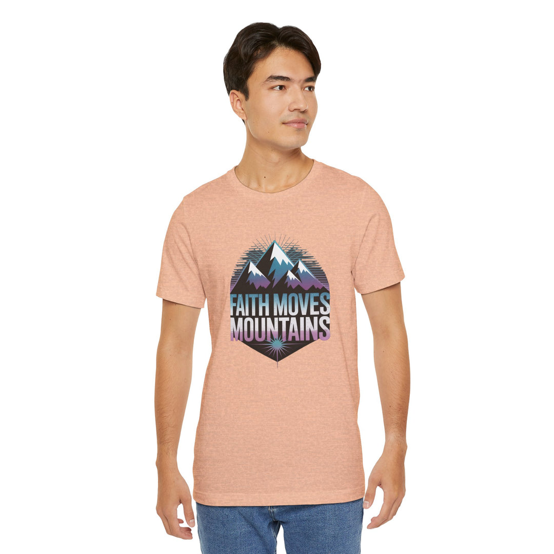 Faith Moves Mountains - Unisex Short Sleeve Tee, Motivational Shirt, Inspirational Gift, Adventurer Tee, Outdoor Apparel