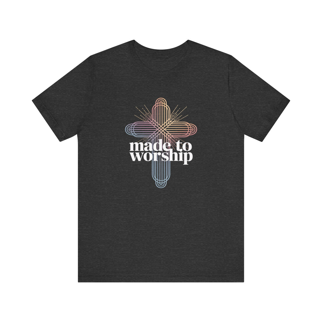 Made to Worship Unisex Tee, Inspirational T-Shirt, Faith Apparel, Christian Gift, Church Wear, Casual Outfit