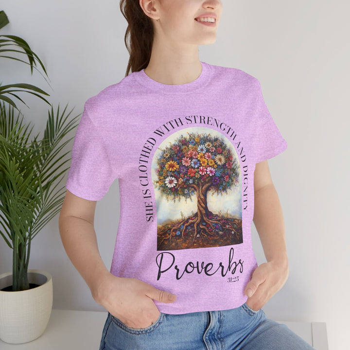 Faith Tee - She Is Clothed with Strength and Dignity - Proverbs 31:25