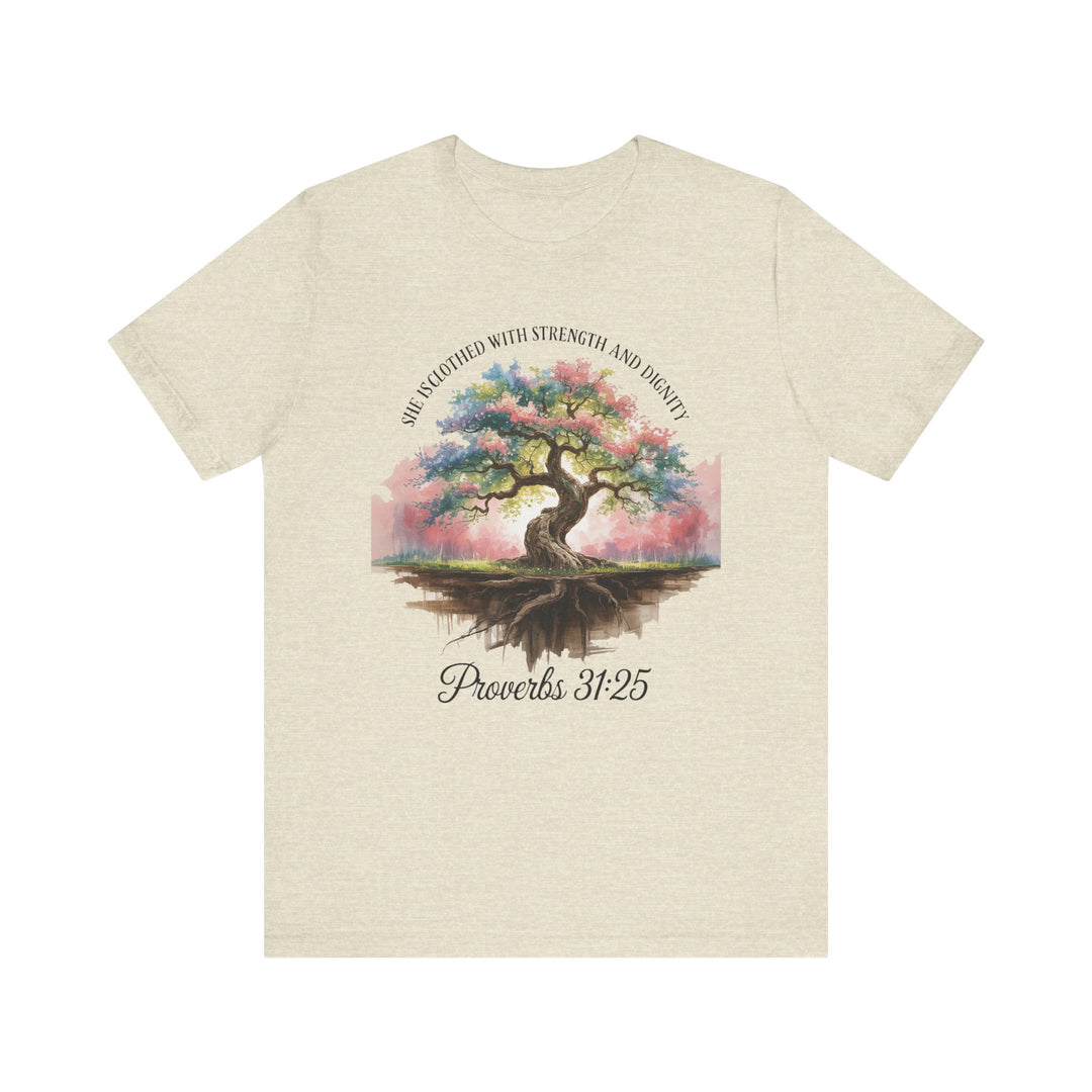 Tree of Life Tee Shirt - She Is Clothed with Strength and Dignity Proverbs 31:25 Watercolor Design