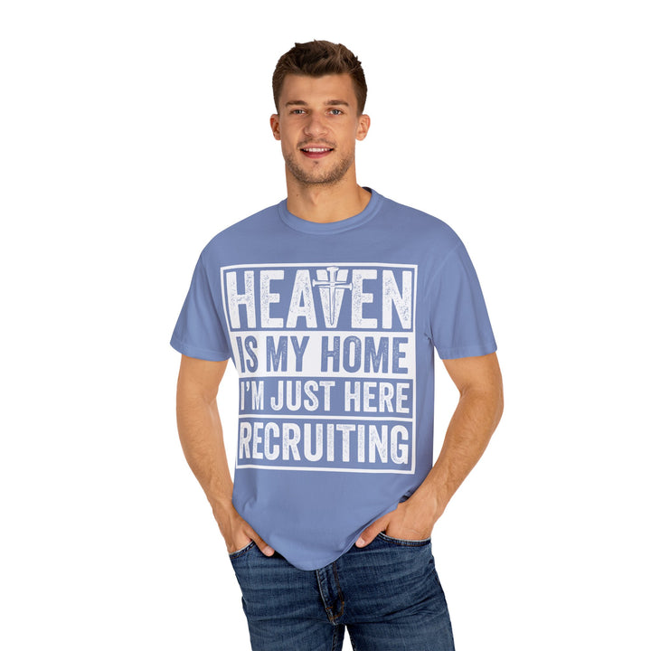 Heaven Is My Home - I'm Just Here Recruiting