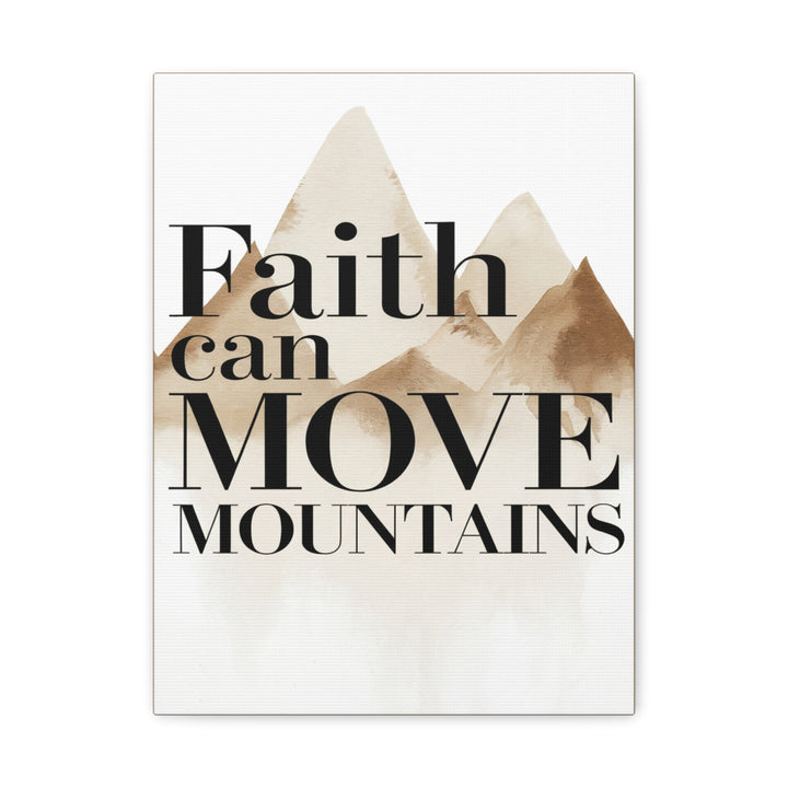 Faith Can Move Mountains Canvas | Scripture Wall Art with Neutral Mountain Design