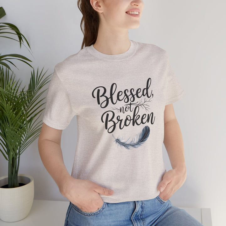 Blessed Not Broken - Graceful Feather Unisex Tee - Walk in Healing and Hope