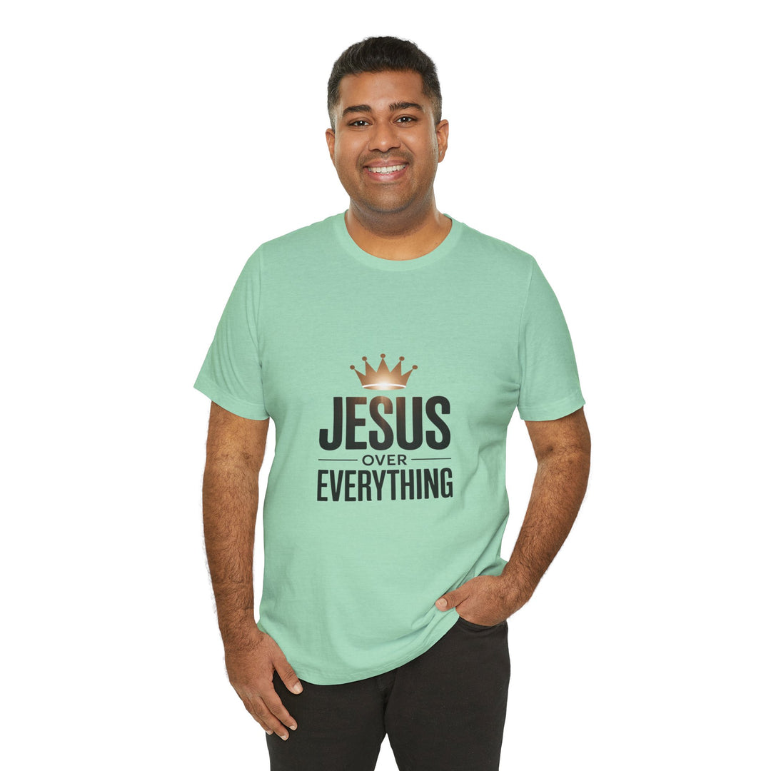 Jesus Over Everything – Christian Crown Graphic T-Shirt