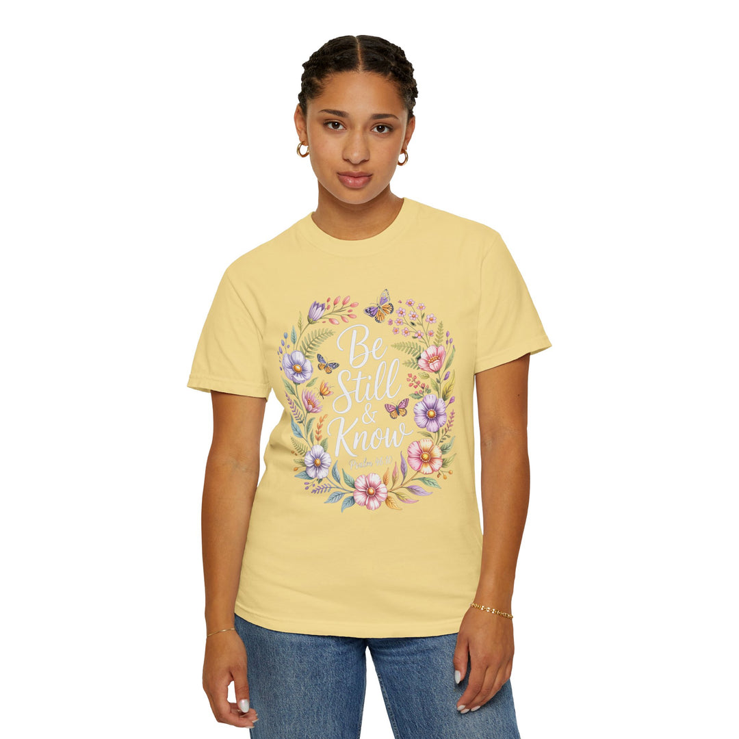 Be Still & Know T-shirt