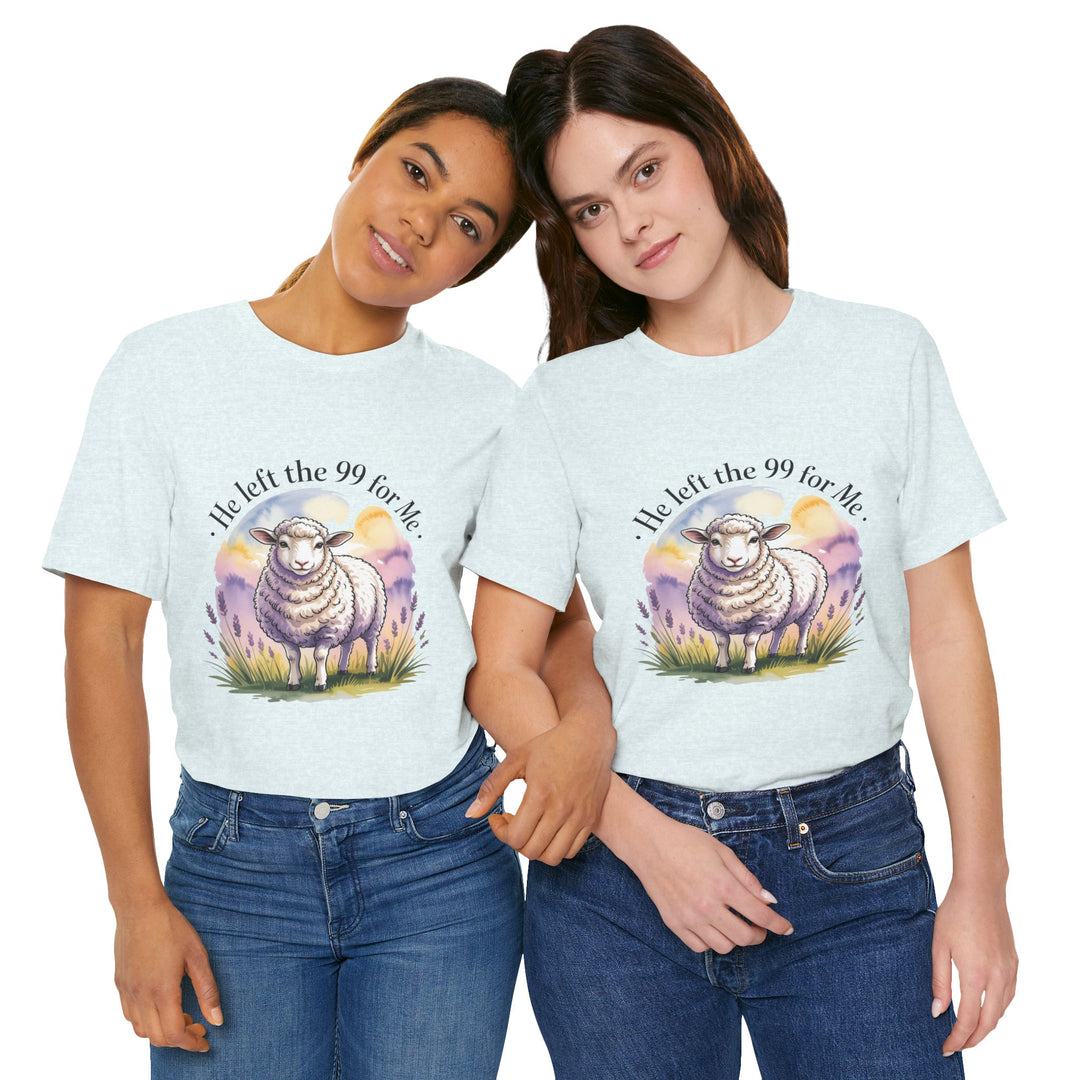 He Left the 99 for Me – Christian Lost Sheep Shirt