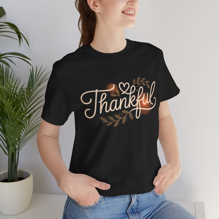 Thankful Tee - Unisex Jersey Short Sleeve Shirt for Thanksgiving, Gratitude Gift, Casual Wear, Family Gathering, Everyday Comfort