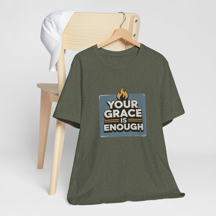 Your Grace Is Enough T-Shirt | Unisex Inspirational Tee | Faith Apparel | Christian Gift | Everyday Wear