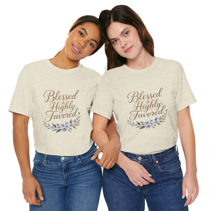 Floral Blessings Tee - Blessed Highly Favored, Inspirational T-Shirt, Gift for Her, Christian Apparel, Faith-Based Fashion