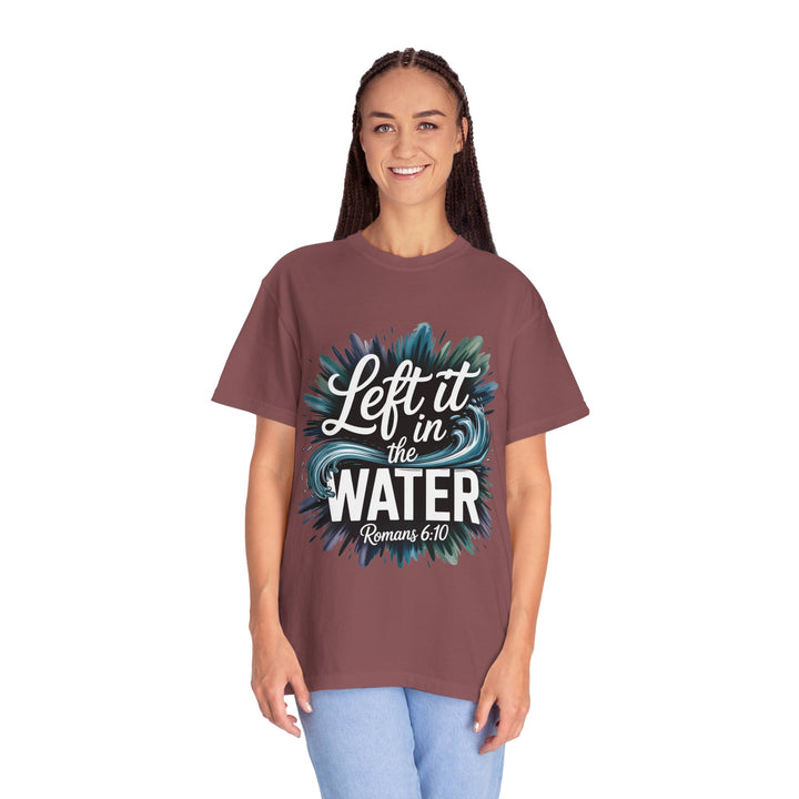 Left It in the Water - Romans 6:10
