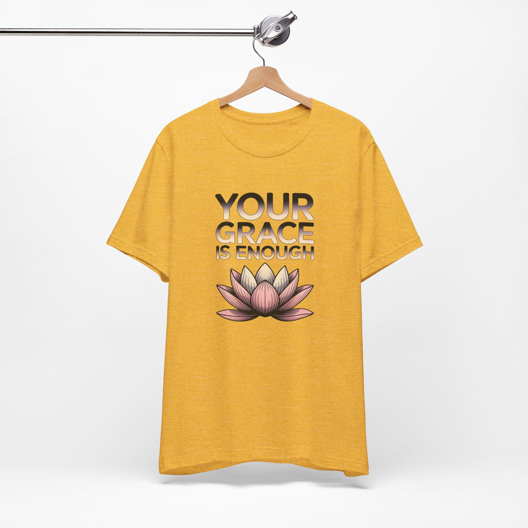 Inspirational Lotus Tee - Your Grace Is Enough, Motivational Shirt, Unisex Short Sleeve, Gift for Mindfulness Lovers, Spiritual Apparel