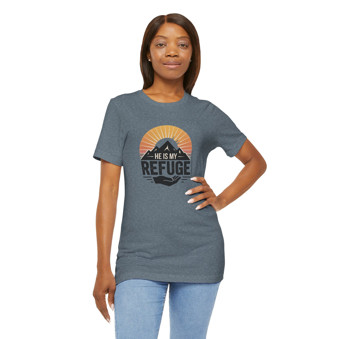 He Is My Refuge, Mountain Sunset Graphic Tee, Inspirational T-Shirt, Unisex Comfort Wear, Casual Outfit, Perfect Gift for Nature Lovers