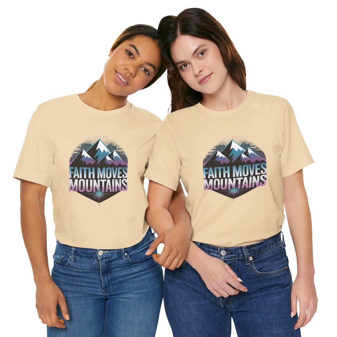 Faith Moves Mountains - Unisex Short Sleeve Tee, Motivational Shirt, Inspirational Gift, Adventurer Tee, Outdoor Apparel