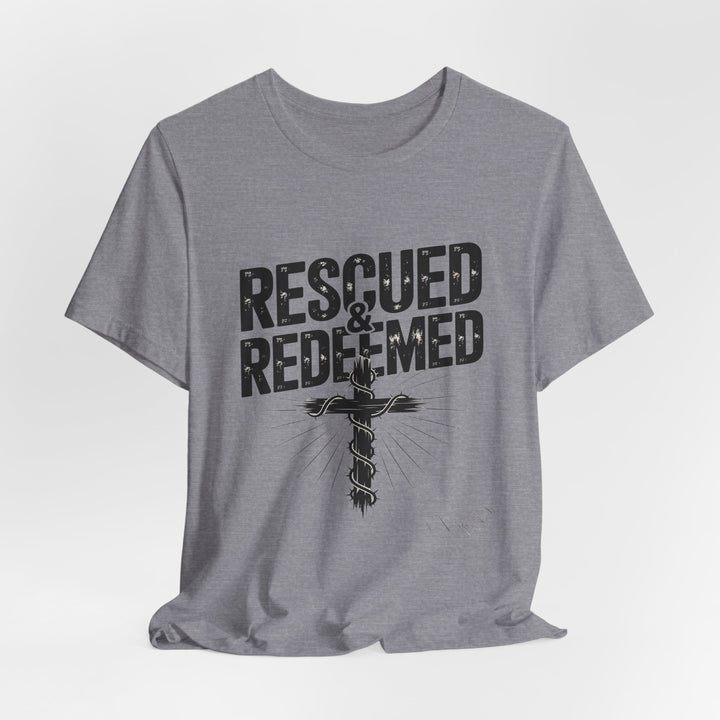 Faith-Inspired Unisex Jersey Tee - Rescued & Redeemed, Christian T-Shirt, Inspirational Apparel, Gift for Believers, Casual Wear
