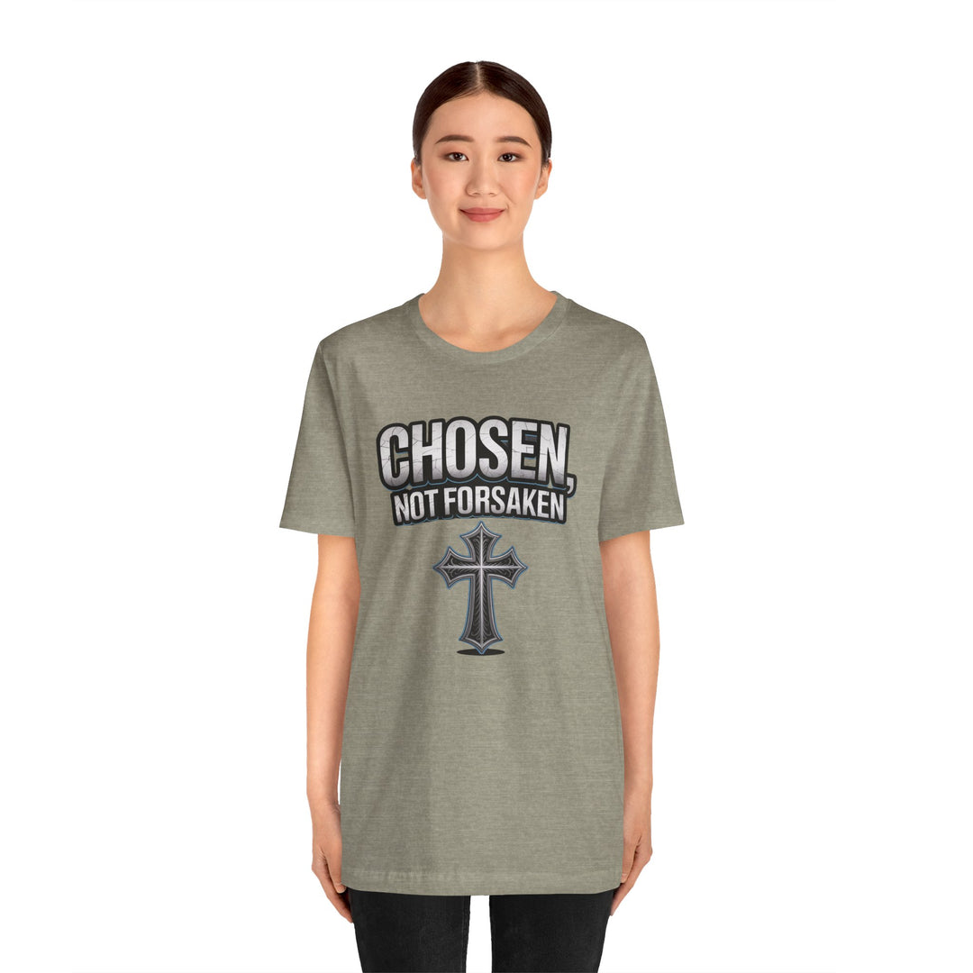 Unisex Inspirational Christian Tee - Chosen Not Forsaken, Faith-Based Shirt, Religious Apparel, Gift for Believers, Unique Faith T-Shirt