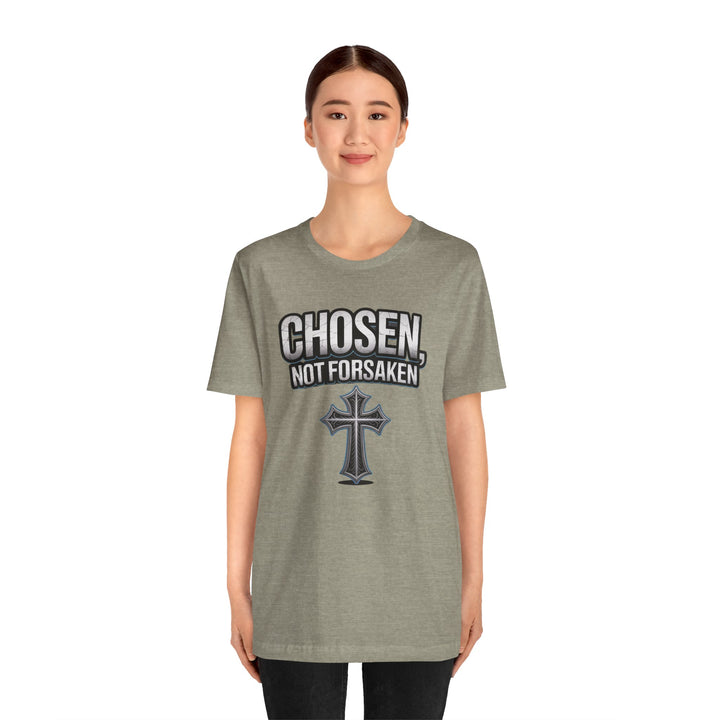 Unisex Inspirational Christian Tee - Chosen Not Forsaken, Faith-Based Shirt, Religious Apparel, Gift for Believers, Unique Faith T-Shirt