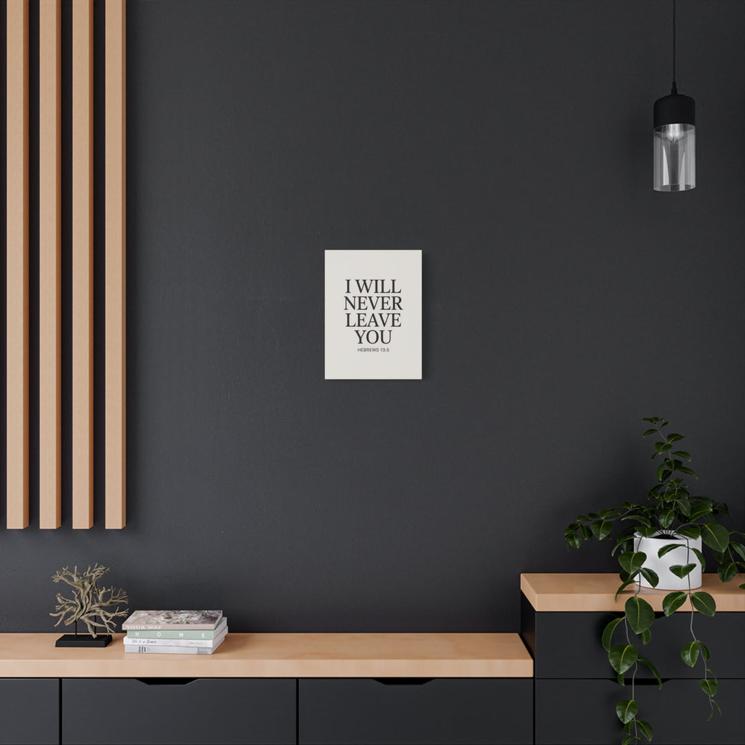 Canvas Print - I Will Never Leave You - Hebrews 13:5