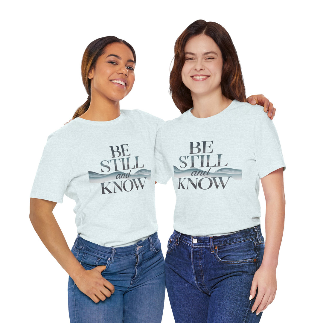 Be Still and Know - Faithful Waves Tee