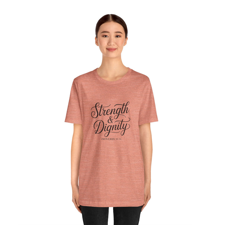 Strength & Dignity – Proverbs 31:25 Christian Women’s Shirt