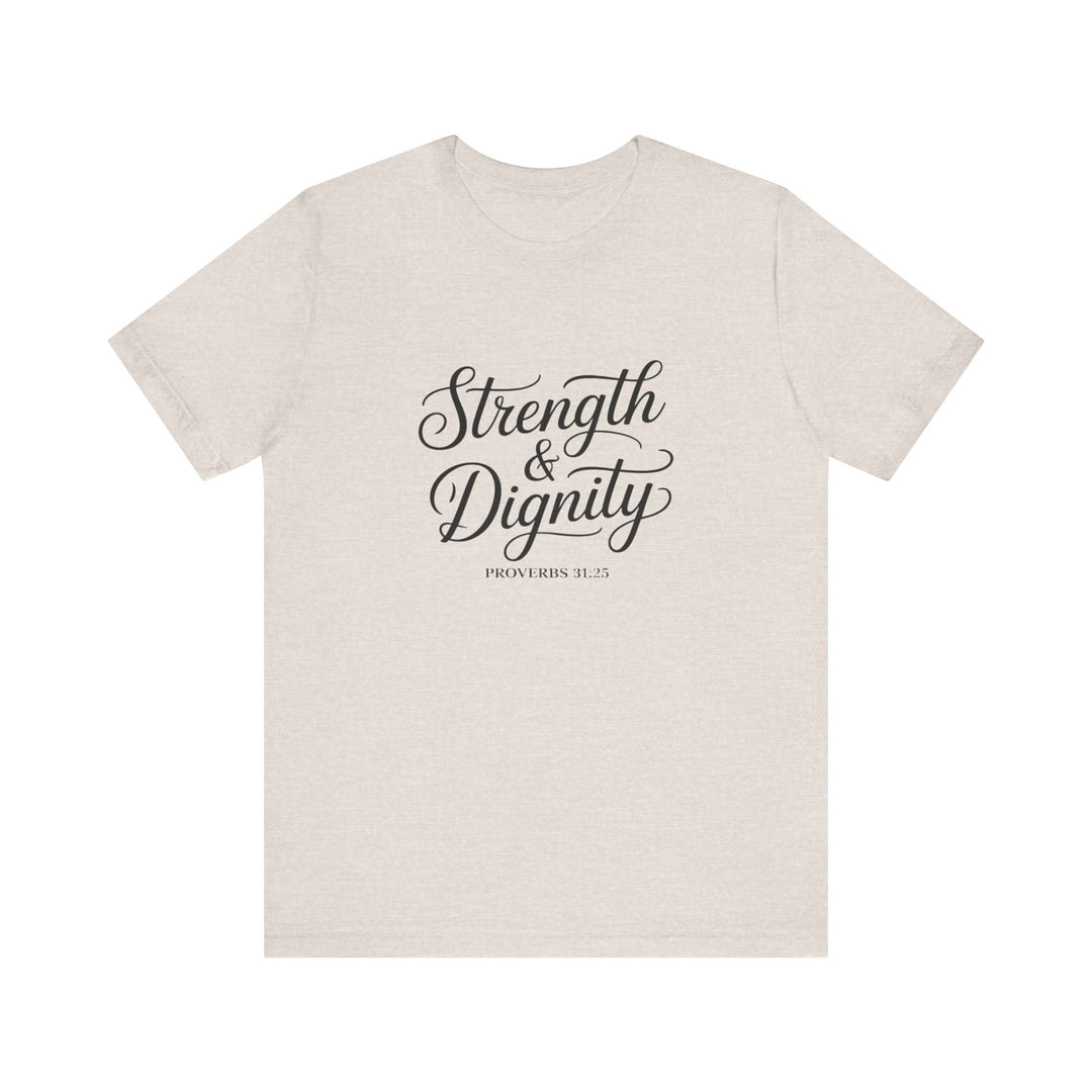 Strength & Dignity – Proverbs 31:25 Christian Women’s Shirt