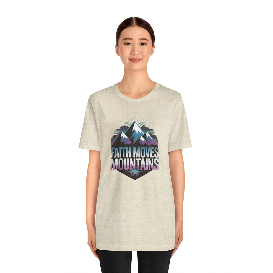 Faith Moves Mountains - Unisex Short Sleeve Tee, Motivational Shirt, Inspirational Gift, Adventurer Tee, Outdoor Apparel