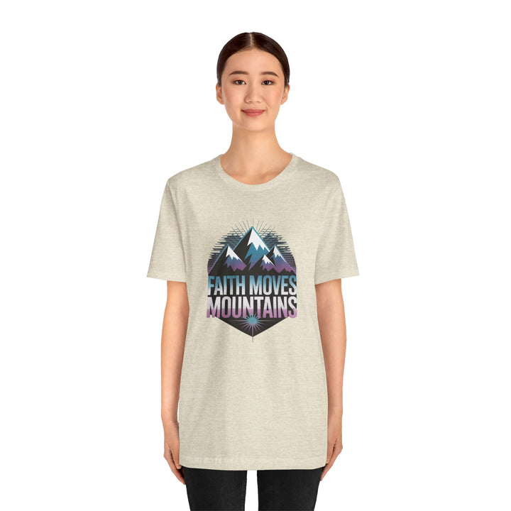 Faith Moves Mountains - Unisex Short Sleeve Tee, Motivational Shirt, Inspirational Gift, Adventurer Tee, Outdoor Apparel