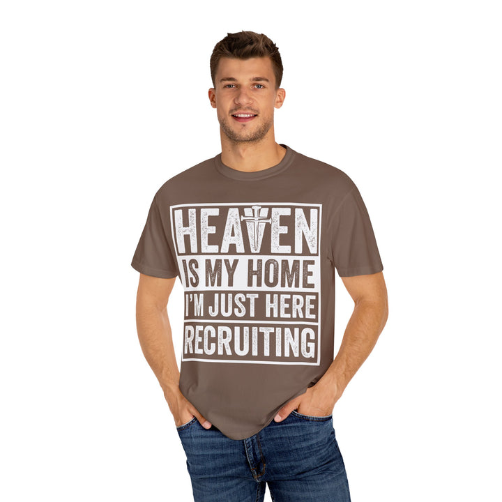Heaven Is My Home - I'm Just Here Recruiting