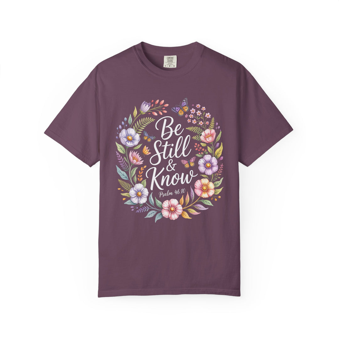 Be Still & Know T-shirt