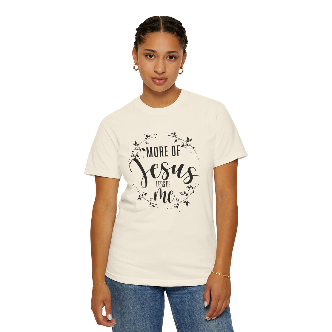 Faithful Hand-lettered T-shirt - More of Jesus, Less of Me