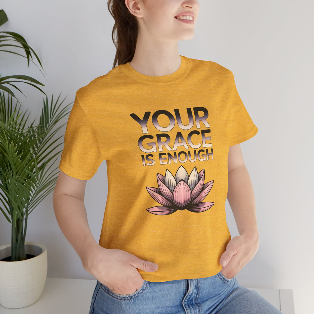 Inspirational Lotus Tee - Your Grace Is Enough, Motivational Shirt, Unisex Short Sleeve, Gift for Mindfulness Lovers, Spiritual Apparel