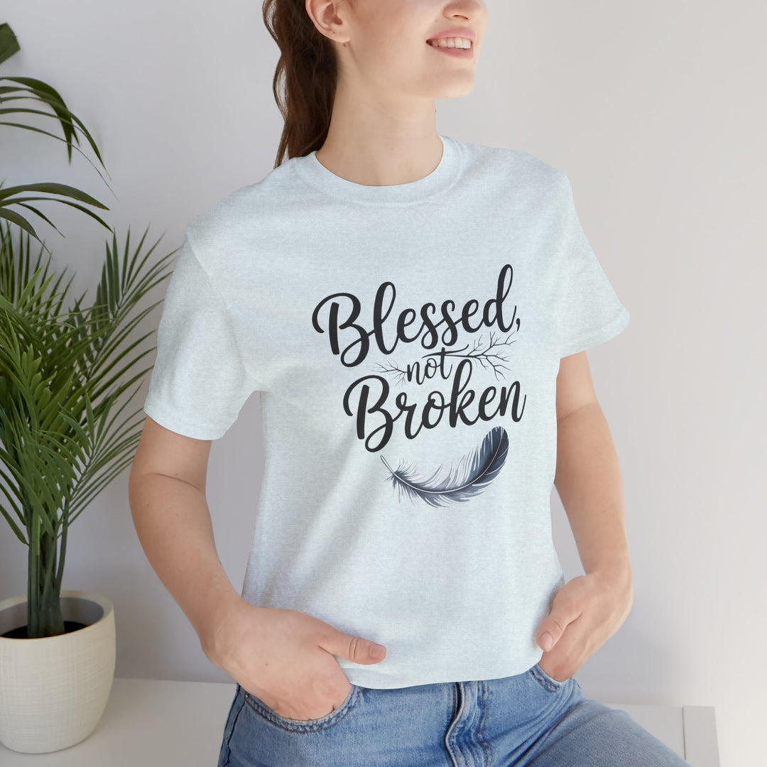 Blessed Not Broken - Graceful Feather Unisex Tee - Walk in Healing and Hope